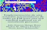 Implementación de una estación retransmisora de radio en ... · implementaciÓn de una estaciÓn retransmisora de radio en fm para una red satelital regional en el nororiente peruano