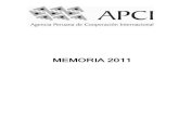 Memoria - Agencia Peruana de Cooperación Internacional · estratégicos aprobados en el Plan Estratégico Institucional de la APCI Reformulado para el periodo 2007-2011- buscando