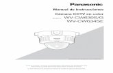 Cámara CCTV en color WV-CW630S/G · Cámara CCTV en color Modelo N.° WV-CW630S/G WV-CW634SE Esta ilustración representa a WV-CW630S/G. 2 Prefacio Acerca de los manuales del usuario