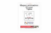 GUÍA BÁSICA Mapas animados: El caso Tripline · Bienvenidos y bienvenidas a la guía básica sobre Tripline, una herramienta que te permite contar tus historias y viajes a través