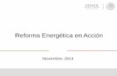Reforma Energética en Acción - Infosel · rondas de licitación Adjudica y firma contratos Administración técnica de contratos Términos económicos y fiscales Con asistencia
