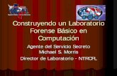 Construyendo un Laboratorio Forense Básico en Computación · Director de Laboratorio - - NTRCFL. Temas Espacio del Laboratorio ... DDS/DAT LTO Se usan para leer las cintas de los
