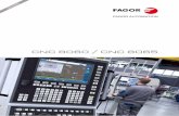 CNC 8060 / CNC 8065 - Fagor Automation · Los CNC de Fagor te ofrecen un sistema de despliegue de menús tipo “Pop-up” que te permiten acceder ... cálculos directamente, evitando