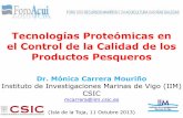 Tecnologías Proteómicas en el Control de la Calidad de los ...digital.csic.es/bitstream/10261/126003/1/Tecnologías_Proteómicas... · “Disciplina que comprende el conjunto de