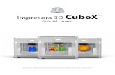 Impresora 3D CubeXTMcubify.s3.amazonaws.com/Printers/CubeX/cubex_user_guide_es_3r.pdf · Desobstruir el cabezal del chorro de impresión de su Cubex ...