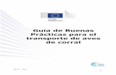Guía de Buenas Prácticas para el transporte de aves de corralanimaltransportguides.eu/wp-content/uploads/2017/03/ES-Guides-to... · de aves de corral, preparación de la captura