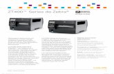 ZT400™ Series de Zebra · Resolución de impresión 203, 300, 600 ppp 203 and 300 ppp Lenguaje de control de impresora ZPL, EPL, otros ZPL, EPL, otros Servicios ZebraCare™ Aumente
