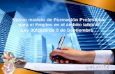 Nuevo modelo de Formación Profesional para el Empleo en el ... · Nuevo modelo de Formación Profesional para el Empleo ... catálogo de especialidades formativas o a la obtención