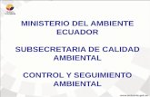 MINISTERIO DEL AMBIENTE ECUADOR ... - oefa.gob.pe .MINISTERIO DEL AMBIENTE ECUADOR. SUBSECRETARIA