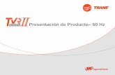 Presentación de Producto 60 Hz - espiaire.com.mx · Se pueden configurar automáticamente . TVR II –11 Product Introduction Mayor flexibilidad para diferentes aplicaciones 4 Nuevas