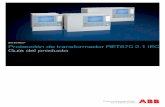 Protección de transformador RET670 2.1 IEC Guía del producto · flexibilidad para adaptar el IED al sistema de los clientes y a la solución estándar. La comunicación mediante