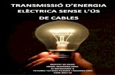 INSTITUT DE CELRÀ ORIOL OLIVERAS COLL - …premisrecerca.udg.edu/Portals/0/CS/Premis 2018/2240-tr-transmissio... · consumeix l’energia. D’aquí la necessitat de transportar-la