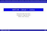 MAT146 - Cálculo I - Limites - DMA - Departamento de ... 140/2017-I/slides/02 limites - MAT 140... · Introdu˘c~aoDe ni˘c~ao de LimiteOpera˘c~oes com LimitesLimites LateraisLimites