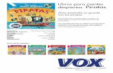 Libros para mentes despiertas. Piratas - vox.es · Clasificación: Infantiles En la misma colección: Libros para mentes despiertas. Piratas ¡Para pasártelo en grande con los piratas!