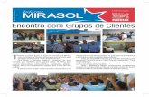 Mirasol Newsmirasoldistribuidor.com.br/news/Mirasol_news_ano3_n8.pdf · valores, ética e as competências exigidas para o líder do novo milênio. A palestra teve caráter exclusivamente
