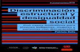 Discriminación estructural y desigualdad social. Patricio Solís … · pendiente la desigualdad social y la discriminación estructural. Una sociedad sin discriminación es parte