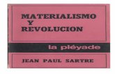 EDITORIAL LA PLEYADE - omegalfa.es Jean-Paul Sartre Materialismo Revolución - 4 - I EL MITO REVOLUCIONARIO Los jóvenes de hoy no se sienten cómodos. No se reconocen ya el de-recho