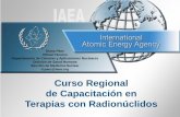 Curso Regional de Capacitación en Terapias con Radionúclidos · con el uso pacífico de la energía nuclear. 2. Protección & seguridad El OIEA trabaja para proteger personas y