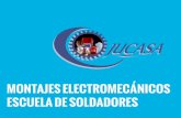 MONTAJES ELECTROMECÁNICOS ESCUELA DE SOLDADORESgrupojucasa.com/brochure.pdf · servicios de arenado y pintura supervision y control de calidad fabricacion y mantenimiento de tanques
