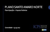PLANO SANTO AMARO NORTE - …conselhodacidade.recife.pe.gov.br/sites/default/files/biblioteca... · Plano de Santo Amaro Norte é o plano que define as regras que o poder público
