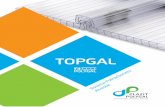 Sistema Policarbonato Alveolar - polygalsud.clpolygalsud.cl/wp-content/uploads/2018/04/Ficha Topgal 2018.pdf · Plazit-Polygal introduce la nueva generación en láminas de policarbonato: