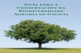 Guía para a Conservación da Biodiversidade Agraria de Galicia · Guía para a conservación da biodiversidade agraria de Galicia. Xunta de Galicia. Consellería do Medio Rural,