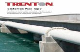 Sistemas Wax-Tape - Trenton Corporationtrentoncorp.com/es/wp-content/uploads/sites/2/2016/01/20000la_sp... · Nuestras cintas de cera no requieren arenado. Wax-Tape #1 Trenton se