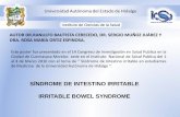 SÍNDROME DE INTESTINO IRRITABLE IRRITABLE BOWEL … · al 4 de Marzo 2010 con el tema de " Sindrome de Intestino irritable en estudiantes ... The aim of this study was estimate the