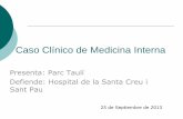 Caso Clínico de Medicina Interna - Home | Acadèmia de ... · Slide 1 Author: MARIA ELVIRA GALAN OTALORA Created Date: 9/26/2013 12:40:40 PM ...