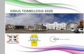 EIDUS TOMELLOSO 2020 - Inicio · LA7 Rehabilitación del mercado de abastos para uso socioeconómico y cultural LA8 Plan de revitalización de pymes y comercio LA9 Plan de formación