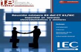 Reunión número 83 del CT 61/IEC - ance.org.mx · Seguridad en aparatos electrodomésticos y similares Incluye: Introducción Informes Decisiones de los ... para una norma de seguridad