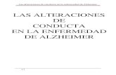 Las alteraciones de conducta en la enfermedad de Alzheimer · Las alteraciones de conducta en la enfermedad de Alzheimer 2 LAS ALTERACIONES DE CONDUCTA Los enfermos de Alzheimer presentan