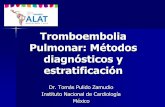 Tromboembolia Pulmonar: Métodos diagnósticos y ... · wood ke, chest 2002; 121: 877 a treinta dias ... sincope 14 hemoptisis 7 ... esc guidelines ehj 2008;29 .
