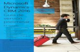 Guía de versión preliminar¦ol.pdf · Guía de versión preliminar En detalle: Microsoft Dynamics CRM 2016 Microsoft Dynamics CRM Online 2016 Update Microsoft Dynamics Marketing