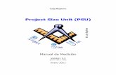 Project Size Unit (PSU) - SEMQ - Software Engineering ... · Puede ser usado incluso desde la fase de ... relacionado con la Estructura de División del Trabajo (WBS - Work Breakdown