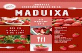 Jornades Gastronòmiques de la MADUIXA · Per a la planxa vigatà: 185 g farina fluixa / 180 g clares / 120 g rovell / 185 g sucre Per a la crema pastissera (crema mussolina): 1000