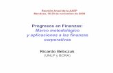 Progresos en Finanzas · capital (Modigliani y Miller, 1961) • El pago de dividendos reduce la riqueza del accionista al someterlo a una doble tributación