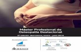 Máster Profesional de Osteopatía Gestacional · 3 Máster Profesional de Osteopatía Gestacional A la práctica de la Osteopatía Gestacional se acompañan los conocimientos de