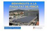 BENVINGUTS A LA FACULTAT DE FÍSICA - ub.edu EET 2018.pdf · • 8 semestres acadèmics (quatre anys). ... – Si ha matriculat 30 crèdits , al final del primer any n’ha d’haver