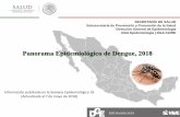 Panorama Epidemiológico de Dengue, 2018 - gob.mx · Casos de Dengue por Entidad Federativa. México, 2017 - 2018* 2017* 2018 DNG 2017* DNG 2018 DCSA + DG 2017 DCSA + DG 2018 2017*