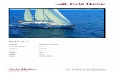 MATA MUA - Yacht Marineyachtmarine.net/catalogos/mata-mua.pdf · MATA MUA Astillero Scheepswerf Friesland Año construcción 1991 Bandera Española Eslora 38,50 m Manga 8,1 m Calado