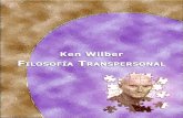 eBook - Ken Wilber Transpersonalblog.healthenergycoaching.com/.../2016/07/Filosofia-Transpersonal.pdf · Ken Wilber - Filosofía Transpersonal reproducido con permiso de Fernando