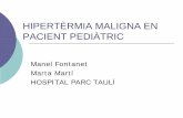 Manel Fontanet Marta Martí HOSPITAL PARC TAULÍ · Salbutamol 0.03mg/kg/12h nebulitzat z Budesonida 250mcg/12h nebulitzat z Enzims pancreàtics z ... metabolisme del múscul esquelètic