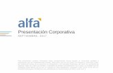 Presentación Corporativa - ALFA · • Proceso global • Puntos de referencia • Implementación de mejores prácticas ... FTTH en las mayores ciudades 30 AXTEL - 53 ciudades con