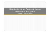 Regulación de las Redes de Nueva Generación en Españacrisis09.fedea.net/redes/PDF/fedea_regulacion_redes.pdf · Principales Aspectos que Cubren las Líneas Maestras Análisis de