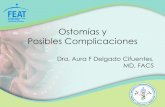 Ostomías y Posibles Complicacionesfeatpr.com/uploads/3/5/0/3/35032465/complicaciones_ostomias_dr... · Pioderma Parecen úlceras alrededor de la ostomía Indicador de enfermedad