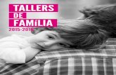 TALLERS - Ajuntament de Maó · dem fer per afavorir el desenvolupament dels nostres ... y el bienestar de la familia. ... seguros y satisfechos en su función de padres y madres.