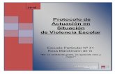 Protocolo de Actuación en Situación de Violencia Escolarcolegiorosamarckmann.cl/sitio/images/pdf/PVESCOLAR.pdf · La clave es no desestimar ningún tipo de violencia y/o acto discriminatorio,