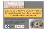 Impacte de la PET/TC amb 18F-FDG en la estadificació ... · d´ovari localment avançada Caresia AP, Gámez C, Rossi S, Rodríguez-Bel L, Robles J, ... Sospita de tumor primari ginecòlogic.