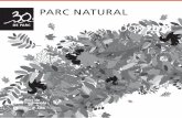 PARC NATURAL Butlletí núm. 121 COLLSEROLA com a tema central el paper de les noves generacions i com implicar-les en la gestió dels parcs naturals. En aquest sentit, l’associació